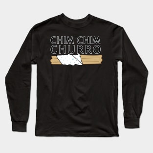 chim chim churro Long Sleeve T-Shirt